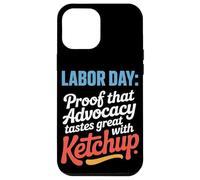 Preuve que le plaidoyer a bon goût avec la fête du travail au ketchup Coque pour iPhone 12 Pro Max