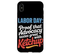 Preuve que le plaidoyer a bon goût avec la fête du travail au ketchup Coque pour iPhone XS Max