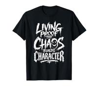 Preuve Vivante Chaos Construit Caractère T-Shirt