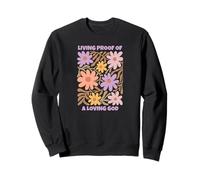 Preuve vivante d'un Dieu aimant : foi chrétienne florale rétro Sweatshirt