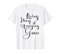 Preuve Vivante d'une grâce Incroyable T-Shirt