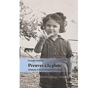 Preuves à la pluie : Itinéraire d'un psychanalyste d'enfant