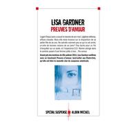 Preuves d'amour - Lisa Gardner - Albin Michel - broché - Roman