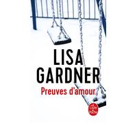 Preuves d'amour - Lisa Gardner - Lgf - Poche - Roman