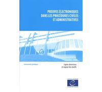 Preuves électroniques dans les procédures civiles et administratives