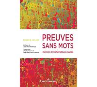 Preuves sans mots Exercices de mathématiques visuelles - Roger B. Nelsen - Hermann - broché - Essai