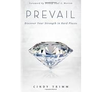 [Prevail: Discover Your Brilliance in Hard Places] [By: Cindy Trimm] [July, 2015]