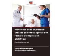 Prévalence de la dépression chez les personnes âgées selon l'échelle de dépression gériatrique