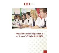 Prevalence des hepatites B et C au CNTS du BURUNDI - Kwizera - Universitaires Europeennes - broché - Essai