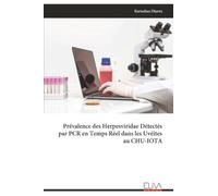 Prévalence des Herpesviridae Détectés par PCR en Temps Réel dans les Uvéites au CHU-IOTA