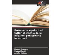 Prevalenza e principali fattori di rischio delle infezioni parassitarie intestinali
