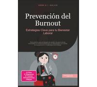 Prevención del Burnout: Estrategias Clave para tu Bienestar Laboral