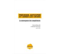 Prévenir, anticiper et gérer les crises La convergence des compétences - Richard Wittorski - Champ Social Eds Du - broché - Essai