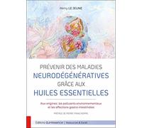 Prévenir des maladies neurodégénératives grâce aux huiles essentielles