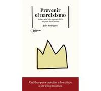 Prevenir El Narcisismo [Livre en VO] Rordiguez, Julio (Auteur)