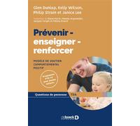 Prévenir - enseigner - renforcer Modèle de soutien comportemental positif - Glen Dunlap - De Boeck Supérieur - broché - Essai