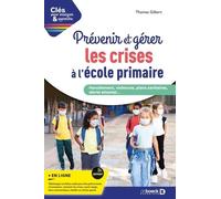 Prévenir Et Gérer Les Crises À L'école Primaire