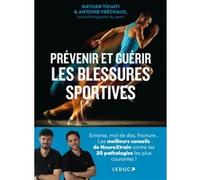 Prévenir Et Guérir Les Blessures Sportives