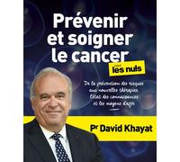 Prévenir et soigner le cancer pour les Nuls – grand format