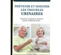 prévenir et soigner les troubles urinaires