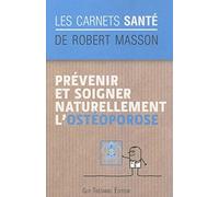 Prévenir et soigner naturellement l'ostéoporose