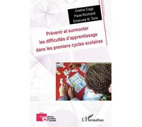 Prévenir Et Surmonter Les Difficultés D'apprentissage Dans Les Premiers Cycles Scolaires