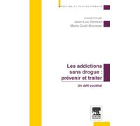 Prévenir et traiter les addictions sans drogue : un défi sociétal: POD