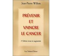 Prevenir et vaincre la cancer