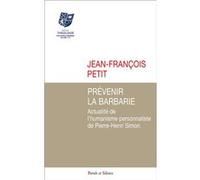 Prévenir la barbarie Jean-François Petit (Auteur)