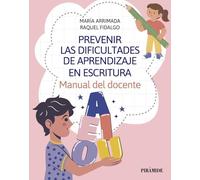 Prevenir las dificultades de aprendizaje en escritura: Manual del docente