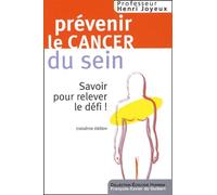 Prévenir le cancer du sein : Savoir pour relever le défi !