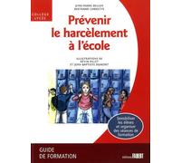Prévenir le harcèlement à l'école. Guide de formation - Jean-Pierre Bellon - Fabert Eds - broché - Guide