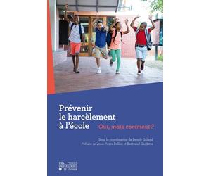Prévenir le harcèlement à l'école : Oui, mais comment ?