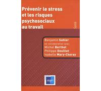 Prévenir le stress et les risques psychosociaux au travail
