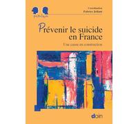 Prévenir le suicide en France: Une cause en construction