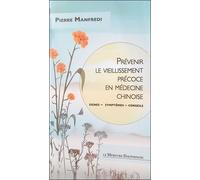 Prévenir Le Vieillissement Précoce En Médecine Chinoise - Signes - Symptômes - Conseils
