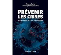 Prévenir les crises - Ces Cassandres qu'il faut savoir écouter - Prix EFMD/FNEGE - 2014 - Thierry Portal - Armand Colin - broché - Etude