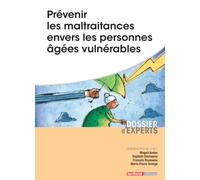 Prévenir les maltraitances envers les personnes âgées vulnérables