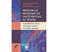 Prévenir les problèmes de santé mentale au travail : Contribution d'une recherche-action en milieu scolaire