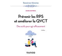 Prévenir les RPS et améliorer la QVCT - 5e éd: Des outils pour agir efficacement