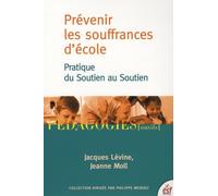 Prévenir Les Souffrances D'école - Pratique Du Soutien Au Soutien
