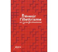 Prévenir L'illettrisme En Lycée Professionnel