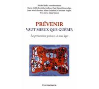 Prévenir vaut mieux que guérir : La prévention précoce, à tous âges