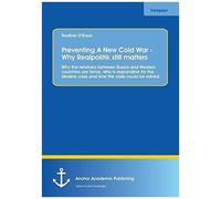 Preventing A New Cold War - Why Realpolitik Still Matters