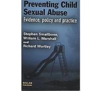Preventing Child Sexual Abuse Bill Marshall, Richard Wortley, William L. Marshall (Auteur)
