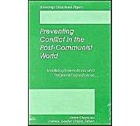 Preventing Conflict In The Post-Communist World