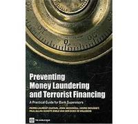 Preventing Money Laundering and Terrorism Financing Cedric Mousset, Emile van der Does de Willebois, John McDowell, Paul Allan Schott, Pierre-Laurent Chatain (Auteur)