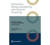 Preventing Money Laundering And Terrorist Financing, Second Edition