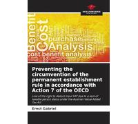 Preventing the circumvention of the permanent establishment rule in accordance with Action 7 of the OECD: Loss of the right to deduct input VAT due to ... status under the Austrian Value Added Tax Act