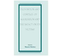 Prevention And Control Of Aggression And The Impact On Its Victims